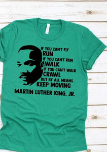 Martin Luther King Keep Moving